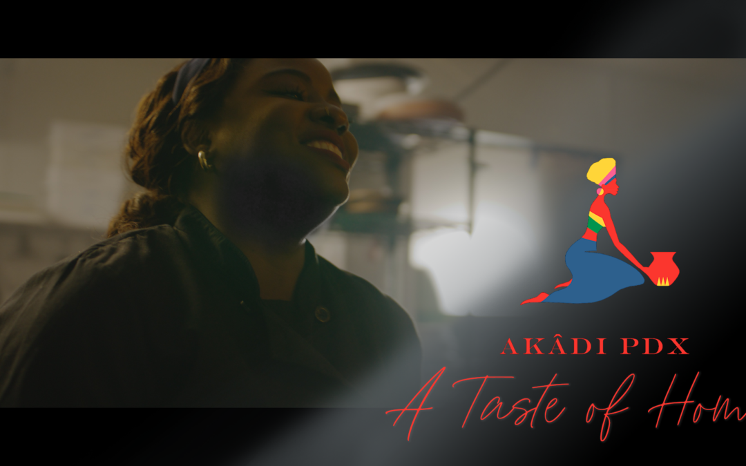 A Taste of Home – Akadi PDX